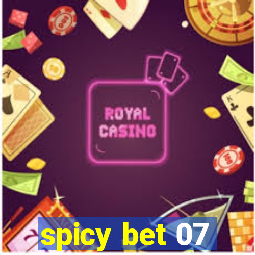 spicy bet 07